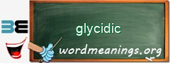 WordMeaning blackboard for glycidic
